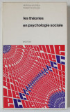 LES THEORIES EN PSYCHOLOHGIE SOCIALE par MORTON DEUTSCH et ROBERT M. KRAUSS , 1972