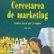 CERCETAREA DE MARKETING. STUDIUL PIETEI PUR SI SIMPLU-S. PRUTIANU, B. ANASTASIEI, T. JIJIE-253416