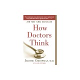 How Doctors Think