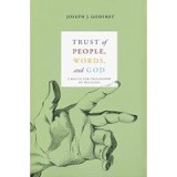 Trust of people, words, and God