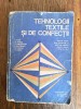 Tehnologii textile si de confectii - Manual licee industriale / R3P2S, Alta editura
