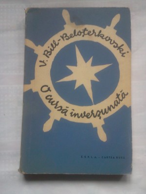 (C406) V. BILL-BELOTERKOSCKI - O CURSA INVERSUNATA foto