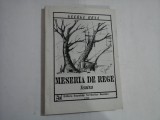 MESERIA DE REGE teatru - George URSA