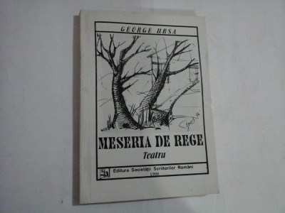 MESERIA DE REGE teatru - George URSA foto