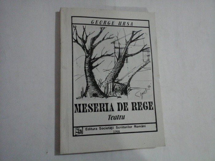 MESERIA DE REGE teatru - George URSA