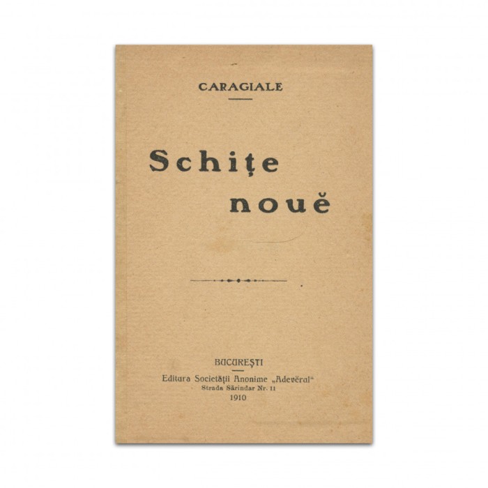 I. L. Caragiale, Schițe noue, 1910, prima ediție