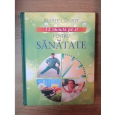 15 MINUTE PE ZI PENTRU SANATATE