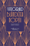 Cumpara ieftin Bl&Atilde;&cent;nde&Aring;&pound;ea nop&Aring;&pound;ii - Paperback brosat - Francis Scott Fitzgerald - Humanitas Fiction