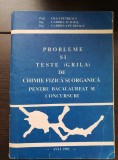 Probleme și teste (grilă)de chimie fizică și organică pentru bacalaureat și concursuri - Olga Petrescu, Gabriel Iftimie, Gabriela Petrescu