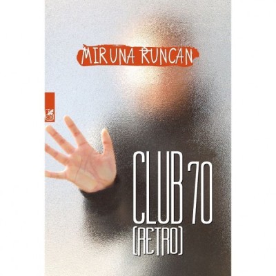 CLUB 70 (RETRO) - MIRUNA RUNCAN foto