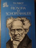 Filosofia lui Schopenhauer - Theodule Ribot, Editura Tehnica 1992, Carte Filosofie, 144 pagini
