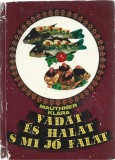 1447SPN Vadat &eacute;s halat s mi j&oacute; falat irta Mauthner Kl&aacute;ra, 1977