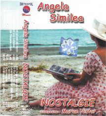 Caseta Angela Similea Compozitor Marian Nistor ?? Nostalgie, originala foto