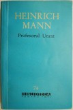 Profesorul Unrat &ndash; Heinrich Mann