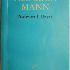 Profesorul Unrat – Heinrich Mann