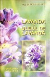 LAVANDA SI ULEIUL DE LAVANDA-STEFAN MANEA-359000