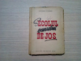 SECOLUL OMULUI DE JOS - Zaharia Stancu - Editura Eminescu, 1946, 247 p.