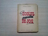 SECOLUL OMULUI DE JOS - Zaharia Stancu - Editura Eminescu, 1946, 247 p.