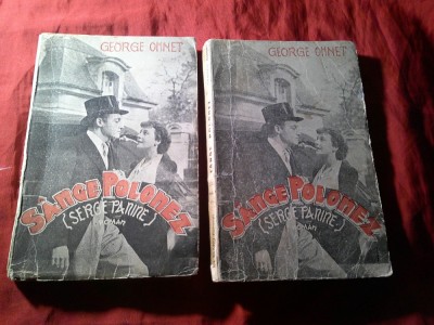 301. George Ohnet - Sange Polonez - Serge Panine - volumul 1+2 -Ed.Ticu Eseanu, trad.C.A.I Ghica 158 +142pag foto