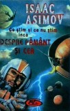 Isaac Asimov - Ce stim si ce nu stim inca despre pamant si cer