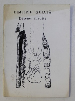 DIMITRIE GHIATA - DESENE INEDITE , CATALOG DE EXPOZITIE , MAI - IUNIE , 1998 foto