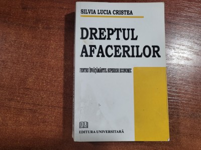 Dreptul afacerilor de Silvia Lucia Cristea foto