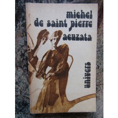 Michel de Saint Pierre - Acuzata