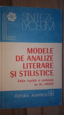 Modele de analize literare si stilistice- Al. Hanta foto