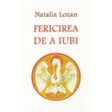 Fericirea de a iubi - Editura Ortodoxia
