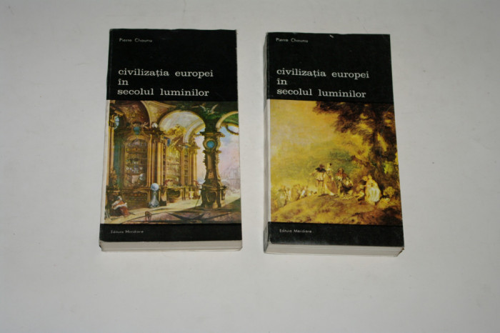 Civilizatia Europei in secolul luminilor - Pierre Chaunu - 2 vol