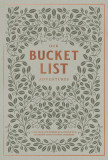 My Bucket List Journal: An Heirloom Journal to Record Your Life Dreams, Both Big and Small
