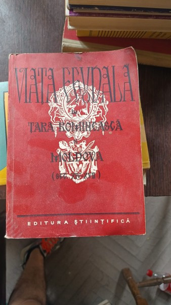 COSTACHEL. PANAITESCU, CAZACU - VIATA FEUDALA IN TARA ROMANEASCA SI MOLDOVA 9SEC XIV-XVII) ED STINTIFICA 1957, 559 PAG STARE BUNA