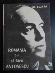 Romania Cu Si Fara Antonescu - Gh. Buzatu ,543301 foto