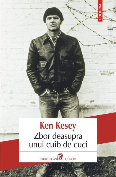 Zbor deasupra unui cuib de cuci - Paperback brosat - Ken Kesey - Polirom