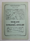 TERASE SI SUPRAFETE DE NIVELARE de ILIE D. ION , 1973 , DEDICATIE *