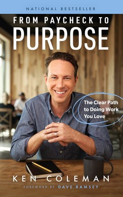 From Paycheck to Purpose: The Clear Path to Doing Work You Love foto