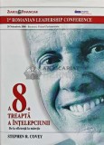 A 8-a treapta a intelepciunii - 2006 - Stephen R. Covey (AE114)
