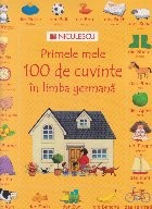 Primele mele 100 de cuvinte in limba germana foto