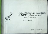 ALBUM FOTO,,ASPECTE DIN LUCRARILE DE CONSTRUCTII A SANTIERULUI HIDROENERGETIC DE LA PORTILE DE FIER TURNU- SEVERIN&quot;.1964-1965.