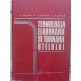 TEHNOLOGIA ELABORARII SI TURNARII OTELULUI-V. BRABIE, C. BRATU, I. CHIRA-197820