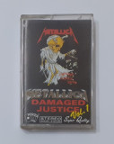 Caseta Audio Metallica - Damaged Justice Vol. 1 (VEZI DESCRIEREA)