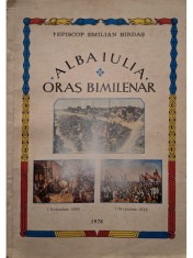 Emilian Birdas - Alba Iulia - Oras bimilenar (Editia: 1978) foto