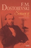 Scrisori II (1860-1868) - Hardcover - Feodor Mihailovici Dostoievski - Polirom