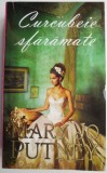 Curcubeie sfaramate - Mary Jo Putney, Roman de dragoste, Carte beletristica