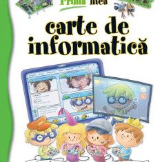 Prima mea carte de informatică - Hardcover - Francisco José Iglesias Sanz - Didactica Publishing House