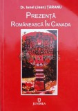 Cumpara ieftin PREZENŢĂ ROM&Acirc;NEASCĂ &Icirc;N CANADA - 2004 - Ionel Jean Țăranu ($M130), Junimea