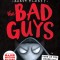 The Bad Guys in the Dawn of the Underlord (the Bad Guys #11)