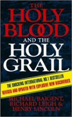 The Holy Blood and The Holy Grail - Henry Lincoln, Michael Baigent foto