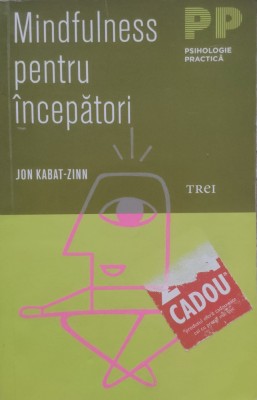 Mindfulness Pentru Incepatori - Jon Kabat-zinn , E320 foto