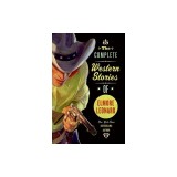 The Complete Western Stories of Elmore Leonard